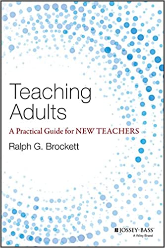 Teaching Adults: A Practical Guide for New Teachers - Orginal Pdf